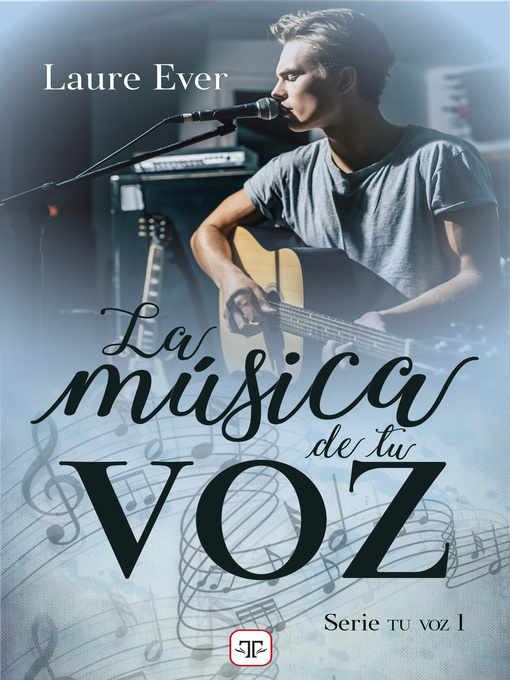 Title details for La música de tu voz (Saga Tu voz 1) by Laure Ever - Available